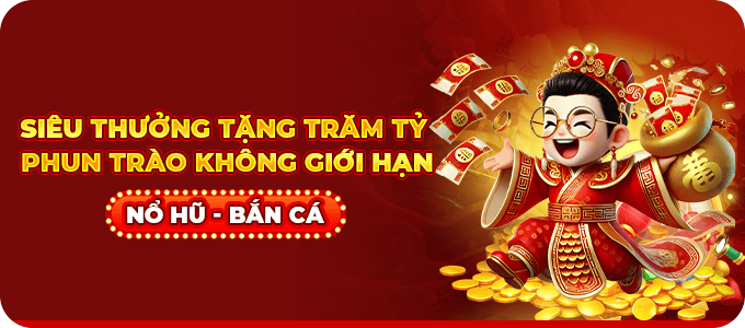 nohu siêu thưởng trăm tỷ